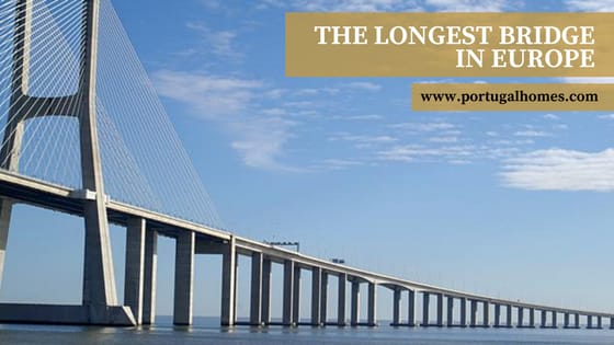 Vasco da Gama Bridge over the Tagus River is the longest in Europe