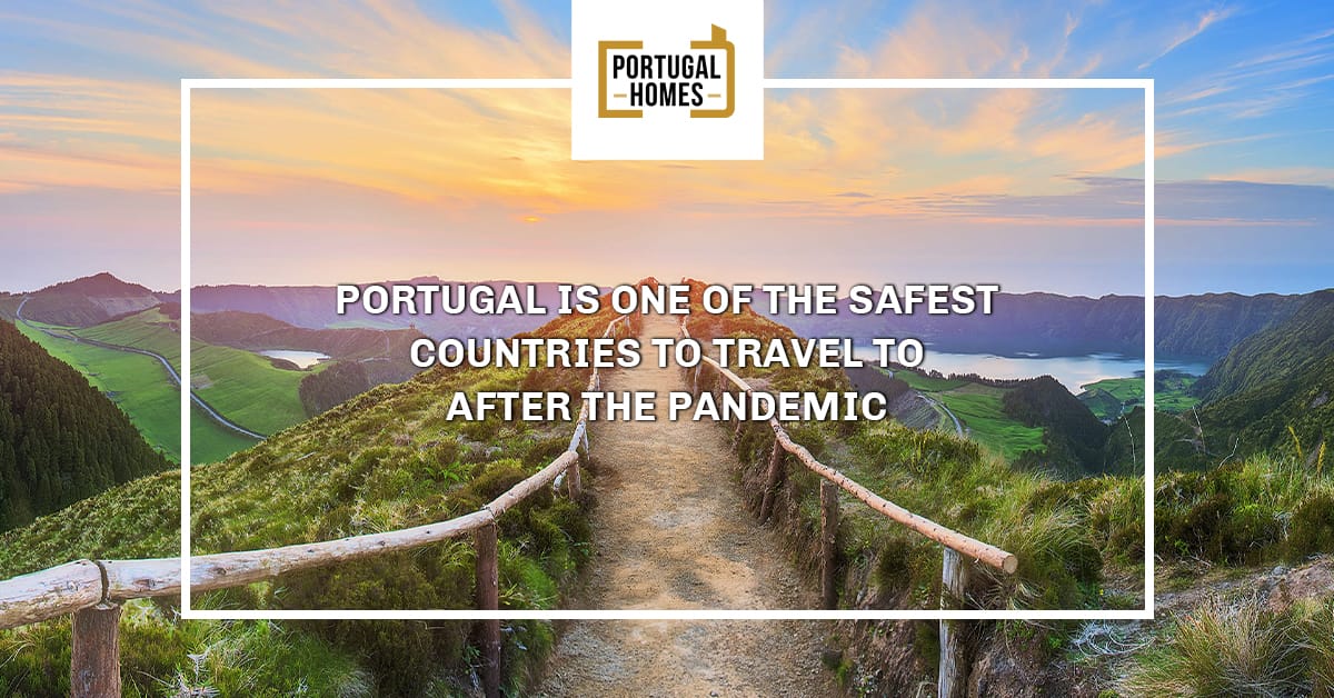 Portugal elected as one of the safest places to travel to after the COVID-19 pandemic