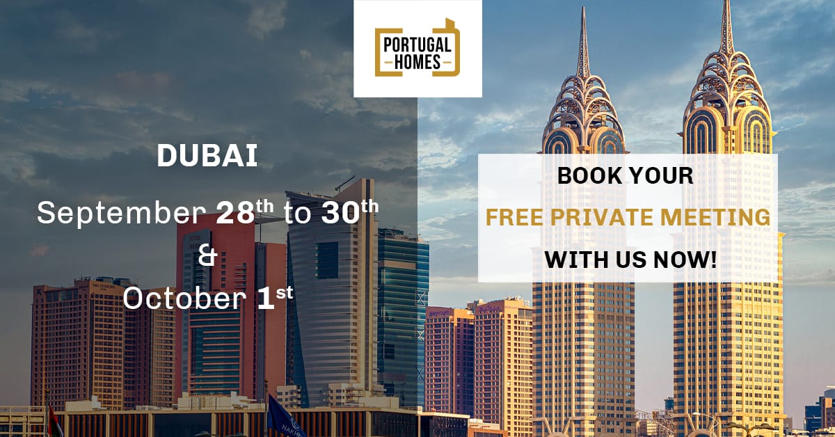 Investing in Portugal through Dubai? Meet Portugal Homes from September 28th to October 1st!