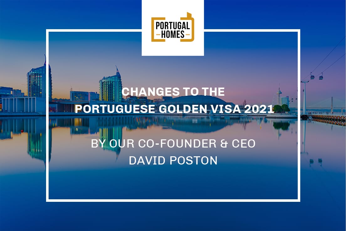 Changes to the Portuguese Golden Visa addressed by Portugal Homes' Co-Founder & CEO, David Poston