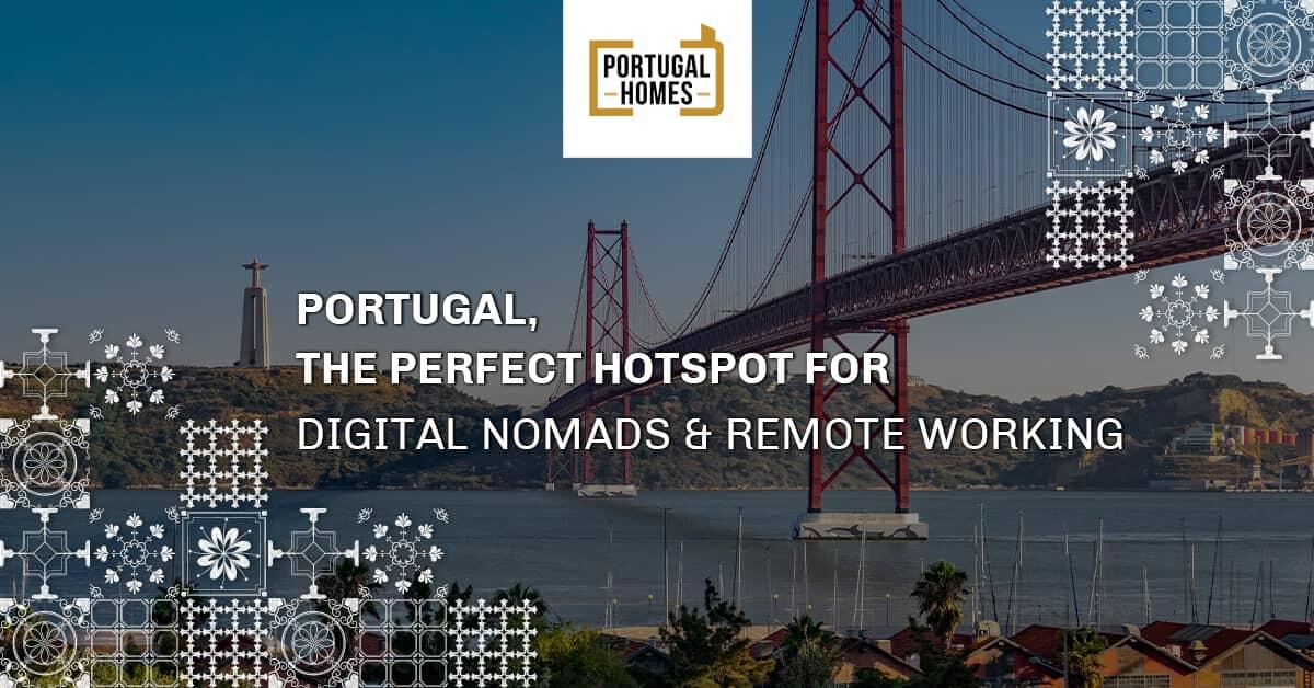 Portugal, the perfect hotspot for Digital Nomads