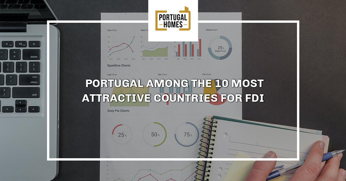 Portugal among the 10 most attractive countries for FDI
