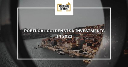 Portugal Golden Visa investments in 2021