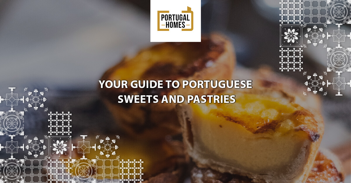 Your Guide to Portuguese Sweets and Pastries