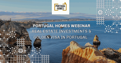 Webinar Portugal Homes: Investimentos Golden Visa em Portugal, ainda elegíveis para candidatura agora!
