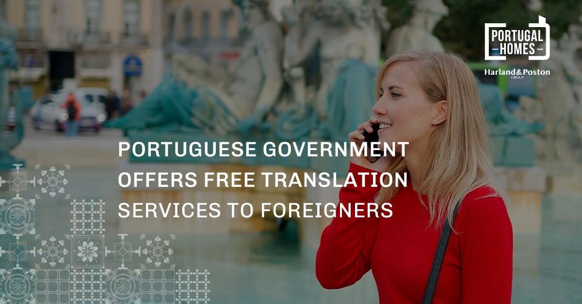 Portuguese Government Offers Free Translation Services to Foreigners