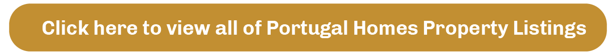 Click here to view all of Portugal Homes Property Listings.