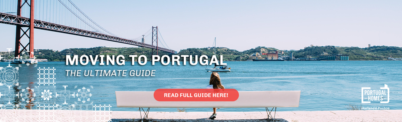 Read "Moving to Portugal" - The Ultimate Guide.
